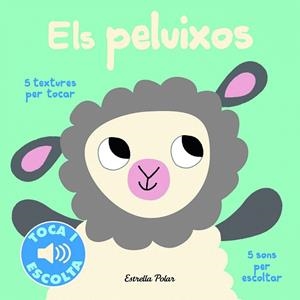 ELS PELUIXOS  TOCA I ESCOLTA | 9788416522484 | BILLET, MARION | Llibreria La Gralla | Librería online de Granollers