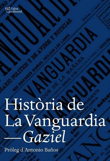 HISTÒRIA DE LA VANGUARDIA | 9788494508530 | GAZIEL | Llibreria La Gralla | Llibreria online de Granollers