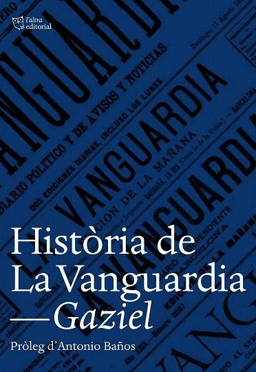 HISTÒRIA DE LA VANGUARDIA | 9788494508530 | GAZIEL | Llibreria La Gralla | Librería online de Granollers