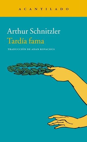 TARDÍA FAMA | 9788416748105 | SCHNIZLER, ARTHUR | Llibreria La Gralla | Librería online de Granollers