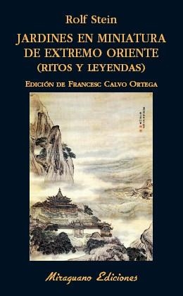 JARDINES EN MINIATURA DE EXTREMO ORIENTE. RITOS Y LEYENDAS | 9788478134502 | STEIN, ROLF | Llibreria La Gralla | Librería online de Granollers