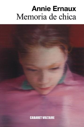MEMORIA DE CHICA | 9788494443459 | ERNAUX, ANNIE | Llibreria La Gralla | Librería online de Granollers