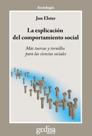 EXPLICACION DEL COMPORTAMIENTO SOCIAL | 9788497842518 | ELSTER, JON | Llibreria La Gralla | Librería online de Granollers