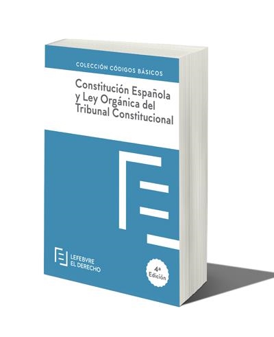 CONSTITUCIÓN ESPAÑOLA Y LEY ORGÁNICA DEL TRIBUNAL CONSTITUCIONAL | 9788416378876 | LEFEBVRE-EL DERECHO | Llibreria La Gralla | Librería online de Granollers
