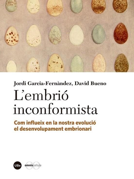 EMBRIÓ INCONFORMISTA, L' | 9788447540051 | GARCIA FERNANDEZ, JORDI / BUENO, DAVID | Llibreria La Gralla | Llibreria online de Granollers