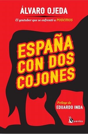 ESPAÑA CON DOS COJONES | 9788490607824 | OJEDA, ÁLVARO | Llibreria La Gralla | Llibreria online de Granollers