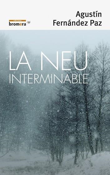 NEU INTERMINABLE, LA | 9788490266700 | FERNÁNDEZ PAZ, AGUSTÍN | Llibreria La Gralla | Librería online de Granollers
