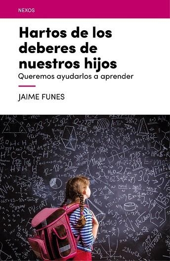 HARTOS DE LOS DEBERES DE NUESTROS HIJOS | 9788416012688 | FUNES, JAIME | Llibreria La Gralla | Librería online de Granollers