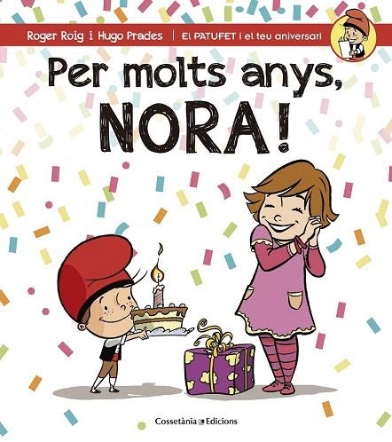 PER MOLTS ANYS, NORA! | 9788490345092 | ROIG CÉSAR, ROGER | Llibreria La Gralla | Llibreria online de Granollers