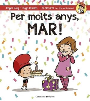 PER MOLTS ANYS, MAR! | 9788490345146 | ROIG CÉSAR, ROGER | Llibreria La Gralla | Librería online de Granollers