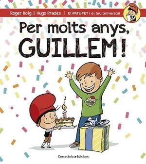 PER MOLTS ANYS, GUILLEM! | 9788490345177 | ROIG CÉSAR, ROGER | Llibreria La Gralla | Librería online de Granollers