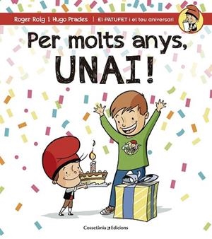 PER MOLTS ANYS, UNAI! | 9788490345184 | ROIG CÉSAR, ROGER | Llibreria La Gralla | Librería online de Granollers