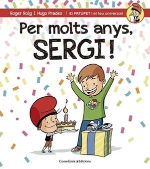 PER MOLTS ANYS, SERGI! | 9788490345214 | ROIG CÉSAR, ROGER | Llibreria La Gralla | Librería online de Granollers