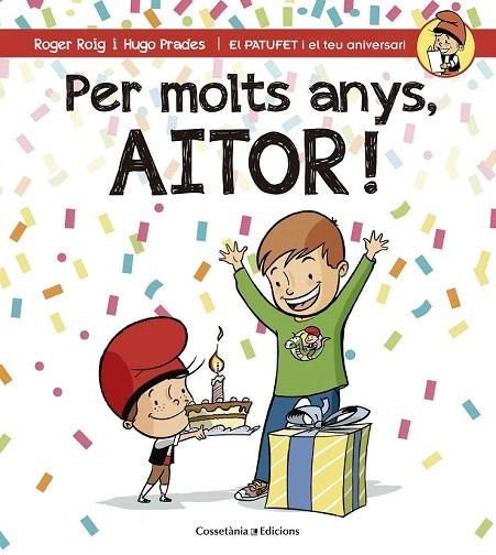 PER MOLTS ANYS, AITOR! | 9788490345238 | ROIG CÉSAR, ROGER | Llibreria La Gralla | Llibreria online de Granollers