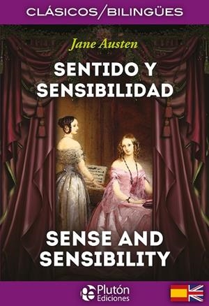 SENTIDO Y SENSIBILIDAD / SENSE AND SENSIBILITY  CLASICOS BILINGUES | 9788415089865 | AUSTEN, JANE | Llibreria La Gralla | Librería online de Granollers