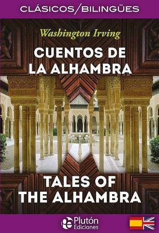 CUENTOS DE LA ALHAMBRA / TALES OF ALHAMBRA  CLASICOS BILINGUES | 9788415089834 | IRVING, WASHINGTON | Llibreria La Gralla | Librería online de Granollers