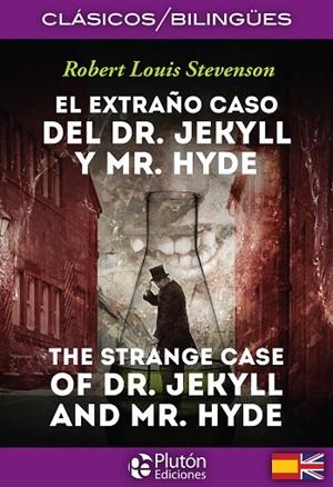 EL EXTRAÑO CASO DEL DR, JEKYLL Y MR, HYDE / THE STRANGE CASE OF DR. JRKYLL AND MR. HYDE  CLASICOS BILINGUES | 9788494510441 | STEVENSON, ROBERT LOUIS | Llibreria La Gralla | Librería online de Granollers