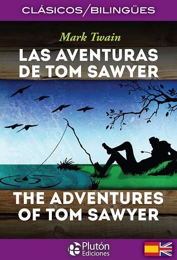 LAS AVENTURAS DE TOM SAWYER / THE ADVENTURES OF TOM SAWYER | 9788494510434 | TWAIN, MARK | Llibreria La Gralla | Llibreria online de Granollers