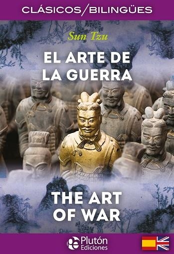 EL ARTE DE LA GUERRA / THE ART OF WAR  CLASICOS BILINGUES | 9788415089841 | TZU, SUN | Llibreria La Gralla | Llibreria online de Granollers
