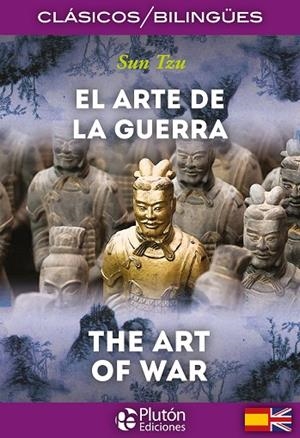 EL ARTE DE LA GUERRA / THE ART OF WAR  CLASICOS BILINGUES | 9788415089841 | TZU, SUN | Llibreria La Gralla | Llibreria online de Granollers