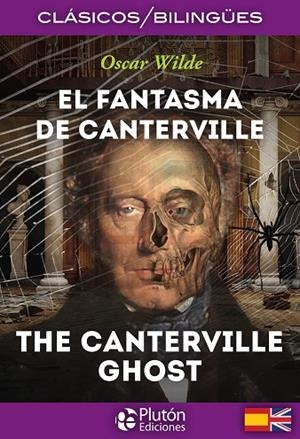 EL FANTASMA DE CANTERVILLE / THE CANTERVILLE GHOST  CLASICOS BILINGUES | 9788415089940 | WILDE, OSCAR | Llibreria La Gralla | Librería online de Granollers