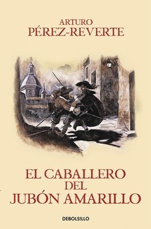 CABALLERO DEL JUBÓN AMARILLO, EL (BOLSILLO) | 9788466329187 | PEREZ-REVERTE, ARTURO | Llibreria La Gralla | Librería online de Granollers