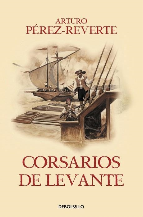CORSARIOS DE LEVANTE (BOLSILLO) | 9788466329194 | PEREZ-REVERTE, ARTURO | Llibreria La Gralla | Librería online de Granollers