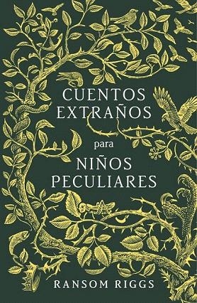 CUENTOS EXTRAÑOS PARA NIÑOS PECULIARES | 9788420485744 | RIGGS, RANSOM | Llibreria La Gralla | Librería online de Granollers