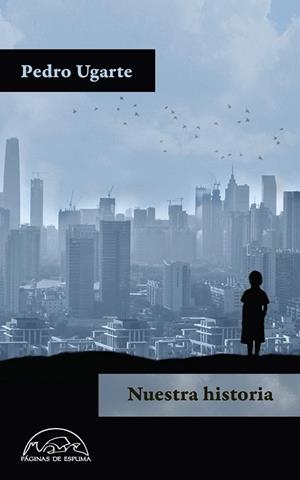 NUESTRA HISTORIA | 9788483932056 | UGARTE, PEDRO | Llibreria La Gralla | Llibreria online de Granollers