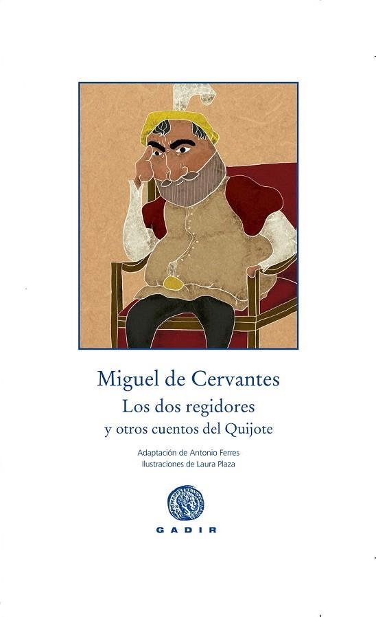 DOS REGIDORES Y OTROS CUENTOS DEL QUIJOTE, LOS | 9788494363269 | CERVANTES, MIGUEL DE | Llibreria La Gralla | Llibreria online de Granollers