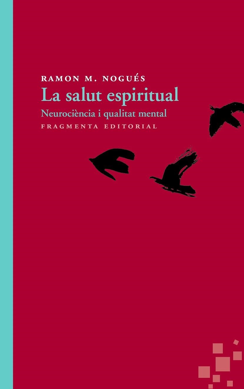 SALUT ESPIRITUAL, LA | 9788415518426 | NOGUÉS CARULLA, RAMON M. | Llibreria La Gralla | Librería online de Granollers