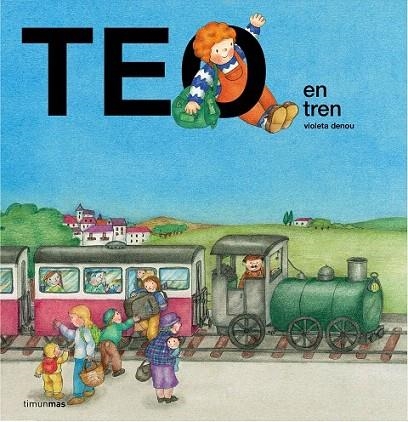 TEO EN TREN | 9788408157182 | DENOU, VIOLETA | Llibreria La Gralla | Llibreria online de Granollers