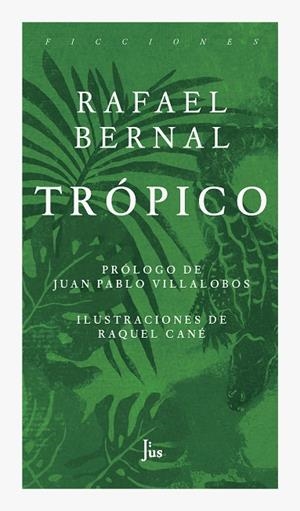 TROPICO | 9786079409548 | BERNAL, RAFAEL | Llibreria La Gralla | Librería online de Granollers