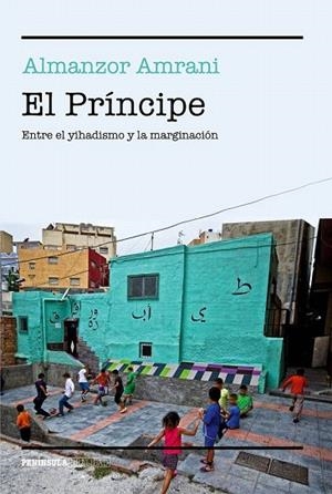 PRINCIPE, EL | 9788499425382 | AMRANI, ALMANZOR | Llibreria La Gralla | Librería online de Granollers