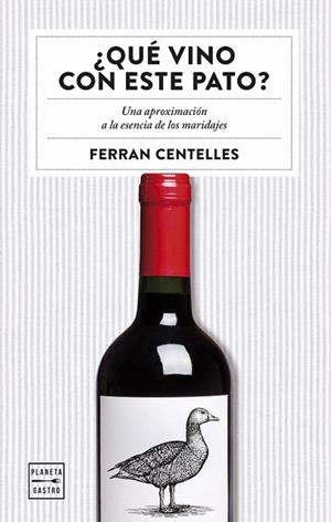 QUE VINO CON ESTE PATO? | 9788408159551 | CENTELLES, FERRAN | Llibreria La Gralla | Librería online de Granollers