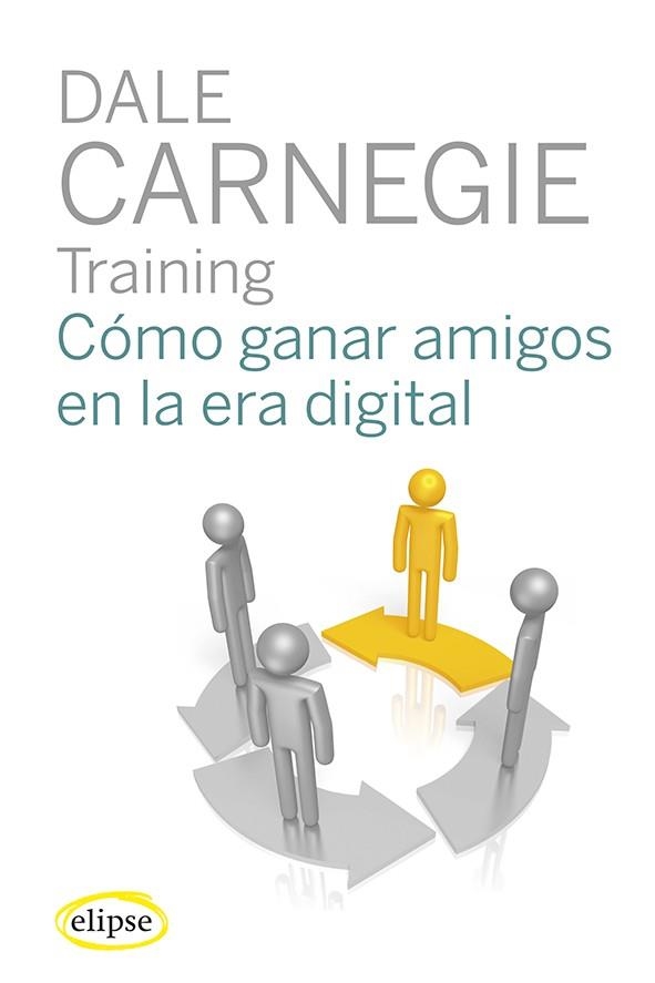 COMO GANAR AMIGOS E INFLUIR EN LAS PERSONAS EN LA ERA DIGITAL | 9788493856557 | CARNEGIE, DALE | Llibreria La Gralla | Llibreria online de Granollers