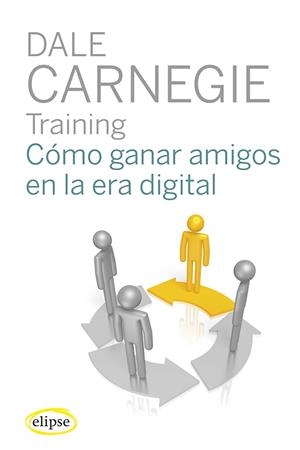 COMO GANAR AMIGOS E INFLUIR EN LAS PERSONAS EN LA ERA DIGITAL | 9788493856557 | CARNEGIE, DALE | Llibreria La Gralla | Librería online de Granollers