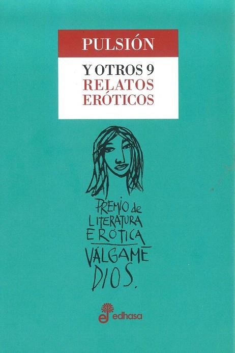 PULSION Y OTROS 9 RELATOS EROTICOS | 9788435099714 | VV.AA | Llibreria La Gralla | Librería online de Granollers