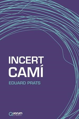 INCERT CAMÍ | 9788416342068 | PRATS, EDUARD | Llibreria La Gralla | Librería online de Granollers
