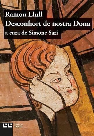 DESCONHORT DE NOSTRA DONA | 9788472268043 | LLULL, RAMON | Llibreria La Gralla | Librería online de Granollers