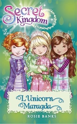 UNICORN MARAGDA, L' ( SECRET KINGDOM 23) | 9788424657369 | BANKS, ROSIE | Llibreria La Gralla | Librería online de Granollers