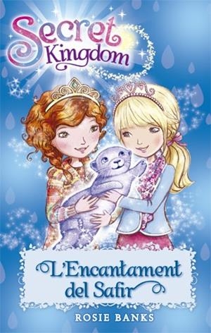 ENCANTAMENT DEL SAFIR, L' ( SECRET KINGDOM 24 ) | 9788424657376 | BANKS, ROSIE | Llibreria La Gralla | Librería online de Granollers