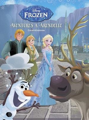 FROZEN. AVENTURES A ARENDELLE | 9788491370499 | DISNEY | Llibreria La Gralla | Librería online de Granollers