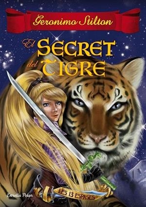 SECRET DEL TIGRE, EL | 9788491370154 | GERONIMO STILTON | Llibreria La Gralla | Librería online de Granollers