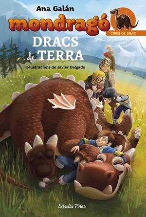 MONDRAGÓ 1. DRACS DE TERRA | 9788416520527 | GALAN, ANA | Llibreria La Gralla | Llibreria online de Granollers