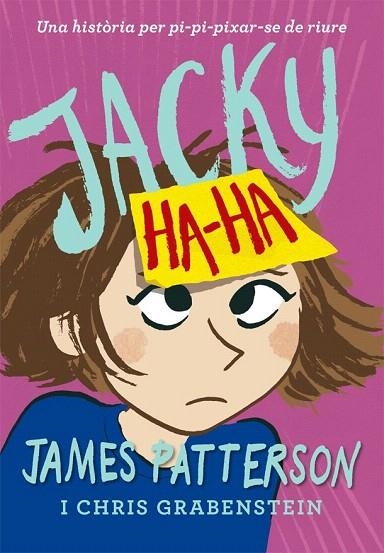 JACKY HA-HA (CAT) | 9788424658885 | PATTERSON, JAMES | Llibreria La Gralla | Llibreria online de Granollers