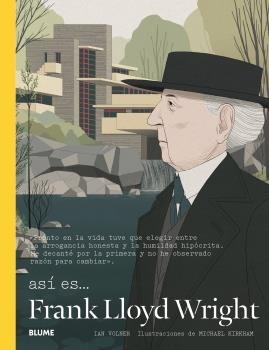 ASI ES FRANK LLOYD WRIGHT | 9788498019315 | WOLNER, IAN; KIRKHAM, MICHAEL | Llibreria La Gralla | Llibreria online de Granollers