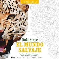 COLOREAR EL MUNDO SALVAJE (TRIANIMALES) | 9788498019360 | VVAA | Llibreria La Gralla | Llibreria online de Granollers