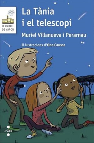 TANIA I EL TELESCOPI, LA | 9788466141581 | VILLANUEVA, MURIEL | Llibreria La Gralla | Librería online de Granollers