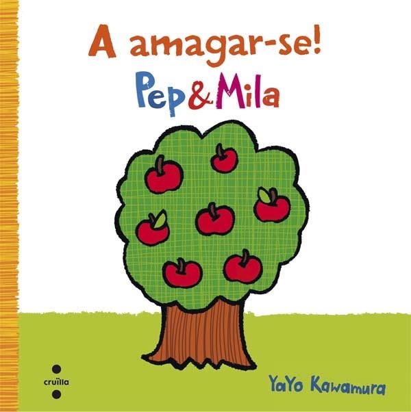 PEP & MILA A AMAGAR-SE | 9788466140317 | KAWAMURA, YAYO | Llibreria La Gralla | Llibreria online de Granollers
